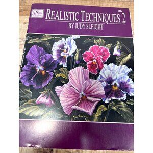Realistic Techniques 2 Art Instruction Book  Judy Sleight Floral Painting Guide